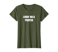 Vivre dans Une prière T-Shirt, Femme, Olive, XS