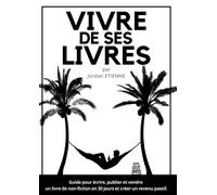 Vivre de ses livres - Jordan Etienne - Bookelis - broché - Guide