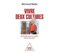 Vivre deux cultures - Bertrand Badie - Odile Jacob - broché - Essai