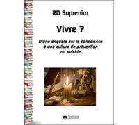 Vivre ? D'une Enquête Sur La Conscience À Une Culture De Prévention Du Suicide