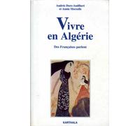 Vivre En Algérie - Des Françaises Parlent, Enquêtes, 1989-1995