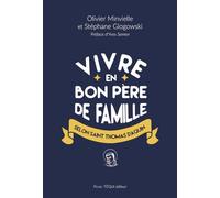 Vivre en bon père de famille selon Saint Thomas d'Aquin