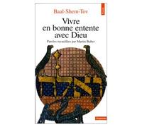 Vivre en bonne entente avec Dieu