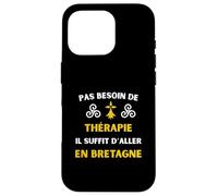 Vivre en Bretagne thérapie Humour Breton Coque pour iPhone 16 Pro