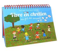 Vivre en chrétien au fil des saisons