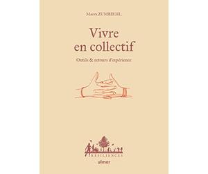 Vivre en collectif - Outils et retours d'expérience