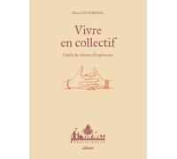 Vivre En Collectif - Outils & Retours D'expérience