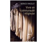 Vivre En Communauté Religieuse