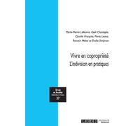 Vivre en copropriété: L'indivision en pratiques (Tome 37)