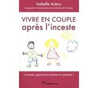 Vivre en couple apres l'inceste