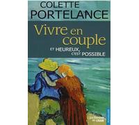 Vivre en couple... et heureux. c'est possible