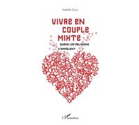 Vivre en couple mixte: Quand les religions s'emmêlent