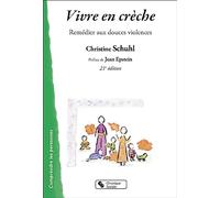 Vivre en crèche : Remédier aux douces violences