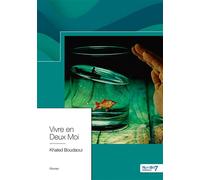 Vivre en Deux Moi - Khaled Boudaoui - Nombre 7 - broché - Roman