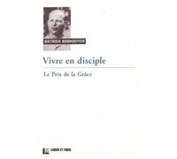Vivre en disciple : le prix de la grâce