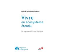 Vivre en écosystème étendu: Un nouveau défi pour l'écologie