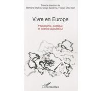 Vivre En Europe - Philosophie, Politique Et Science Aujourd'hui