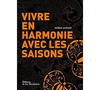 Vivre en harmonie avec les saisons