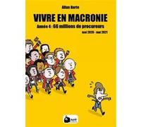 Vivre en macronie t.4 Allan Barte (Auteur)