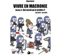 Vivre en macronie t.6 Allan Barte (Auteur)