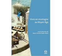 Vivre en montagne au Moyen Âge: Les objets racontent l'histoire de l'argenteria de Brandis. Huez-Alpe d'Huez - XIIe-XIVe siècles