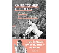 Vivre en mourant Préface de bernard-henri lévy - Hitchens Christopher - Climats - broché - Livre