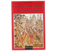 Vivre en Picardie au Moyen âge