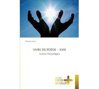Vivre En Poésie - XXIII