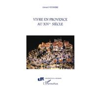 Vivre en Provence au XIVe siecle