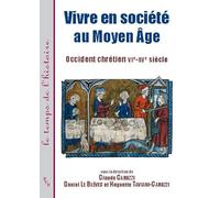 Vivre en société au Moyen Age