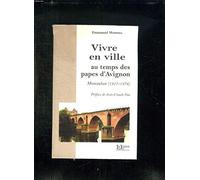 Vivre en ville au temps des papes d'Avignon: Montauban (1317-1378)