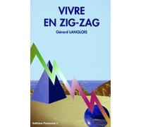 Vivre en zigzag