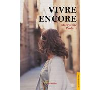 Vivre encore - Marguerite Paoletti - Jets D'encre - broché - Biographie