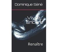 Vivre... Encore: Renaissance