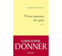 Vivre encore un peu