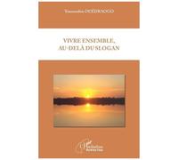 Vivre Ensemble, Au-Delà Du Slogan