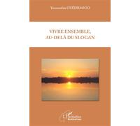Vivre Ensemble, Au-Delà Du Slogan