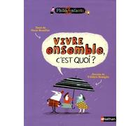 Vivre ensemble, c'est quoi ?