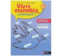 Vivre Ensemble, Comment ? Enseignement Moral Et Civique Cycle 4