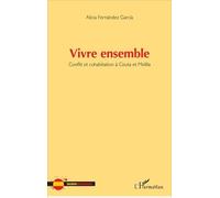 Vivre Ensemble - Conflit Et Cohabitation À Ceuta Et Melilla