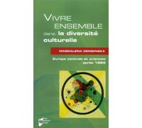 Vivre ensemble dans la diversite culturelle L'Europe centrale et orientale après 1989 - Pur - Presses Universitaires Rennes - broché - Essai