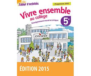 Vivre ensemble - Enseignement moral et civique 5e