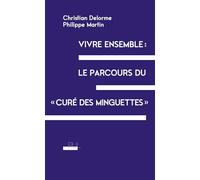 Vivre ensemble : le parcours du « curé des Minguettes »