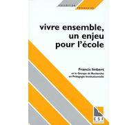 Vivre ensemble, un enjeu pour l'école