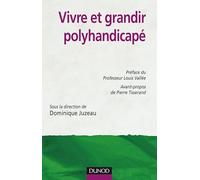 Vivre et grandir polyhandicapé