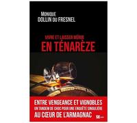 Vivre Et Laisser Mûrir En Ténarèze