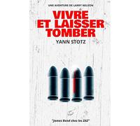 Vivre et laisser tomber