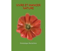 VIVRE et MANGER NATURE: Trente ans après...