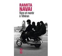 Vivre et mentir à Téhéran