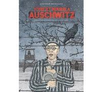Vivre et mourir à Auschwitz